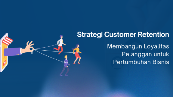 Strategi Customer Retention Strategi Customer Retention