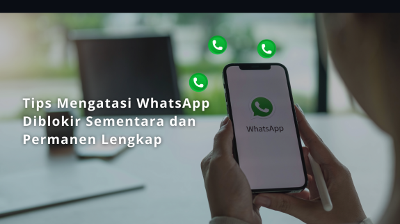 Cara Mengatasi WhatsApp Diblokir Sementara dan Permanen Lengkap (1) Cara Mengatasi WhatsApp Diblokir Sementara dan Permanen Lengkap (1)