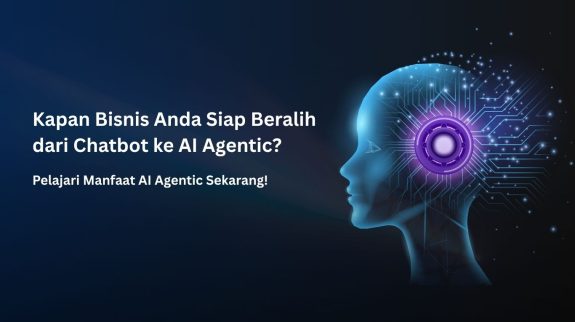 Kapan Bisnis Anda Siap Beralih dari Chatbot ke AI Agentic Pelajari Manfaat AI Agentic Sekarang Kapan Bisnis Anda Siap Beralih dari Chatbot ke AI Agentic Pelajari Manfaat AI Agentic Sekarang